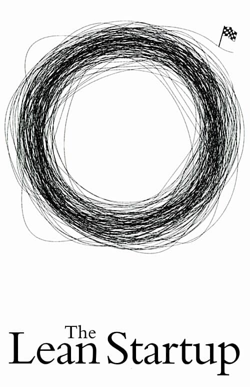 린 스타트업 - 지속적 혁신을 실현하는 창업의 과학